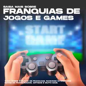 Franquia de Games e Jogos